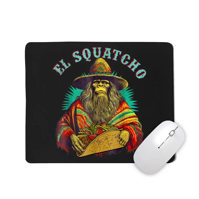 El Squatcho Poncho Taco Western Bigfoot Sasquatch Lovers Mousepad