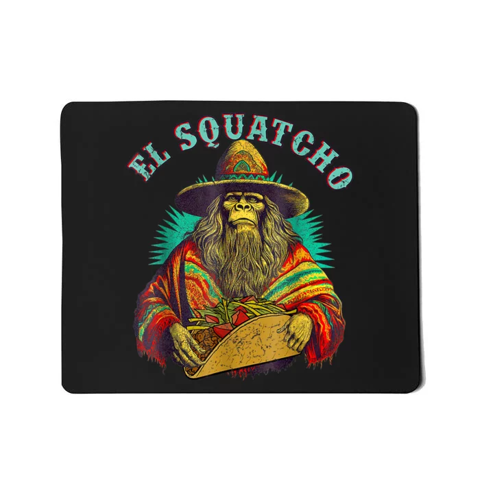 El Squatcho Poncho Taco Western Bigfoot Sasquatch Lovers Mousepad