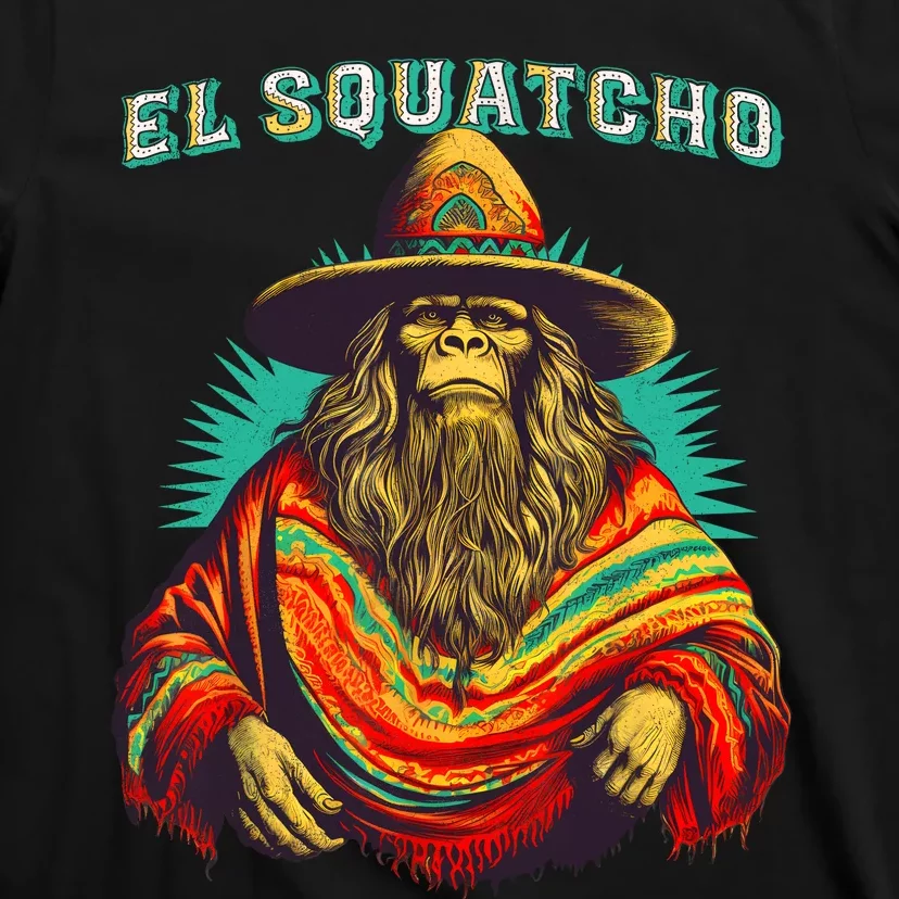 El Squatcho Poncho Western Bigfoot Funny Sasquatch T-Shirt