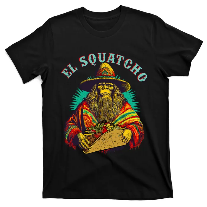 El Squatcho Poncho Taco Western Bigfoot Sasquatch Lovers T-Shirt