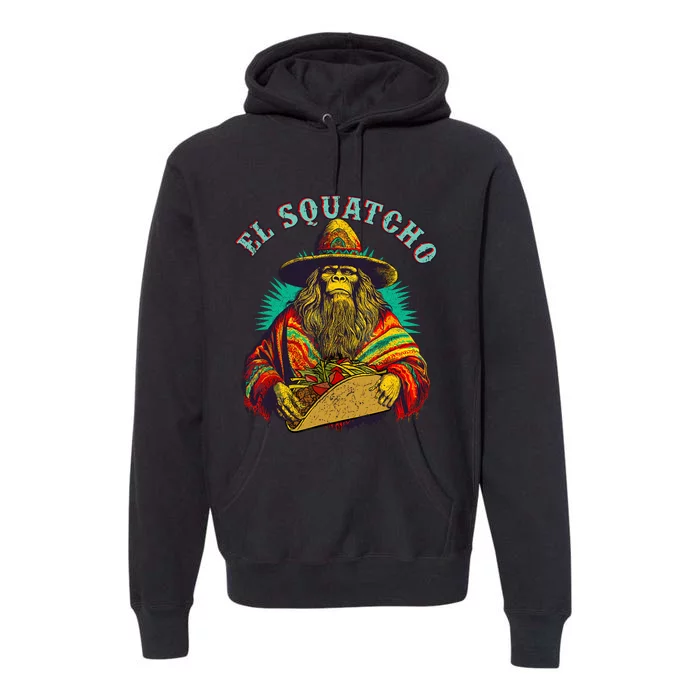 El Squatcho Poncho Taco Western Bigfoot Sasquatch Lovers Premium Hoodie