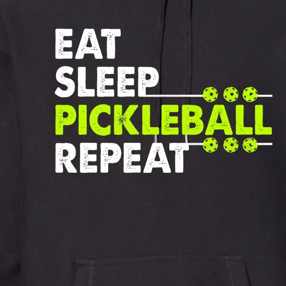 Eat Sleep Pickleball Repeat Funny Pickle Ball Premium Hoodie