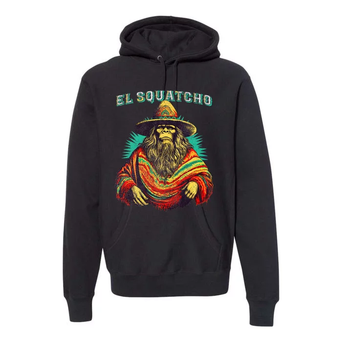 El Squatcho Poncho – Western Bigfoot Funny Sasquatch Premium Hoodie