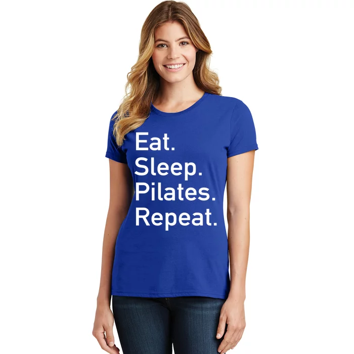 Eat Sleep Pilates Repeat // Pilates Yoga Instructor Gift Women's T-Shirt