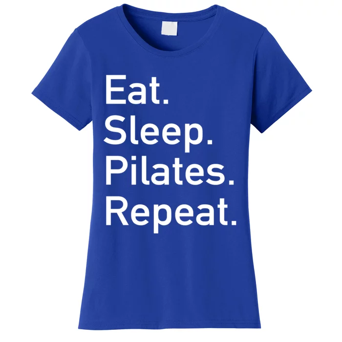 Eat Sleep Pilates Repeat // Pilates Yoga Instructor Gift Women's T-Shirt