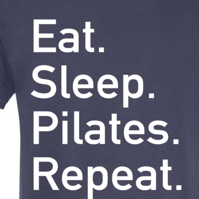 Eat Sleep Pilates Repeat // Pilates Yoga Instructor Gift Garment-Dyed Heavyweight T-Shirt