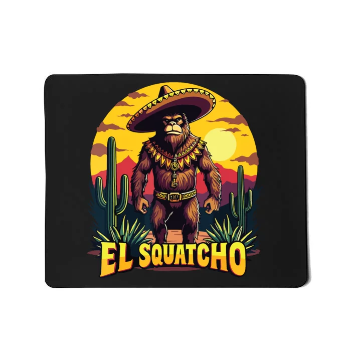 El Squatcho Poncho Funny Mexican Bigfoot Sasquatch Guardian Mousepad