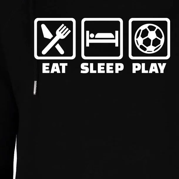 Eat Sleep Play Soccer Womens Funnel Neck Pullover Hood