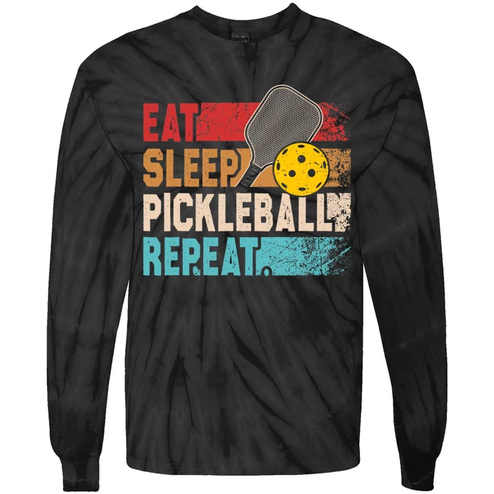 Eat Sleep Pickleball Repeat Player Funny Tie-Dye Long Sleeve Shirt