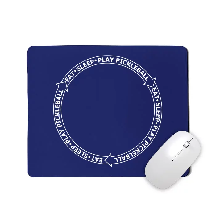 Eat Sleep Pickleball Circle | Fun Pickleball | Great Pickleball Mousepad