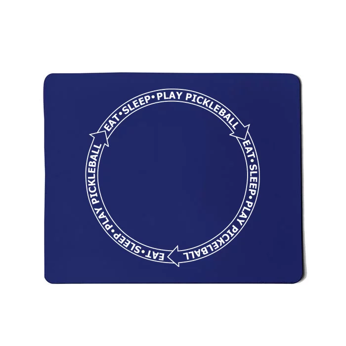 Eat Sleep Pickleball Circle | Fun Pickleball | Great Pickleball Mousepad