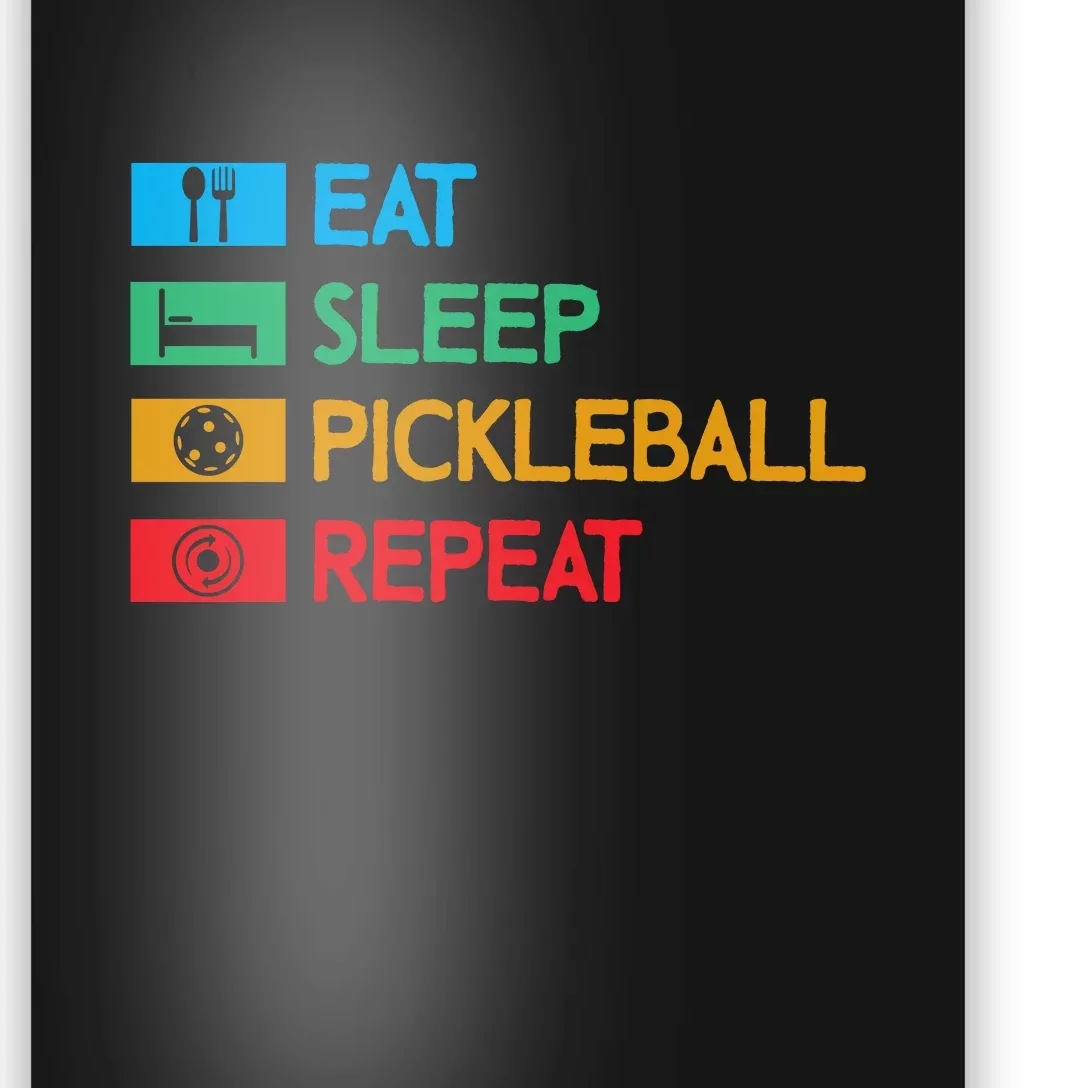 Eat Sleep Pickleball Repeat Gift For Pickleball Team Poster