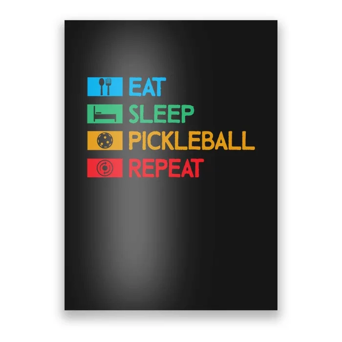 Eat Sleep Pickleball Repeat Gift For Pickleball Team Poster