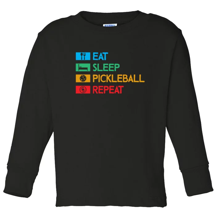 Eat Sleep Pickleball Repeat Gift For Pickleball Team Toddler Long Sleeve Shirt