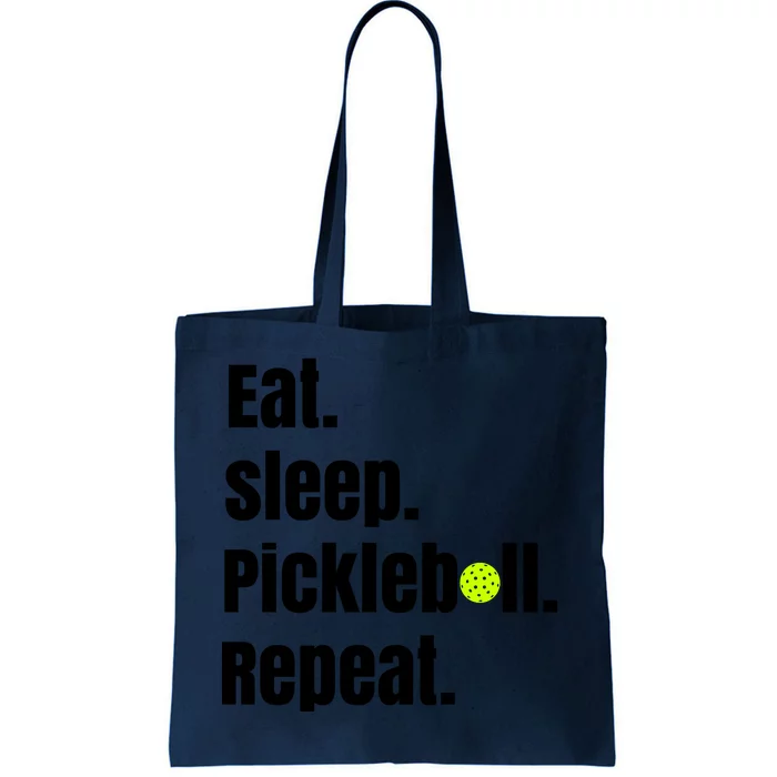 Eat Sleep Pickleball Repeat Funny Pickleball Quote Pickleball Text Tote Bag