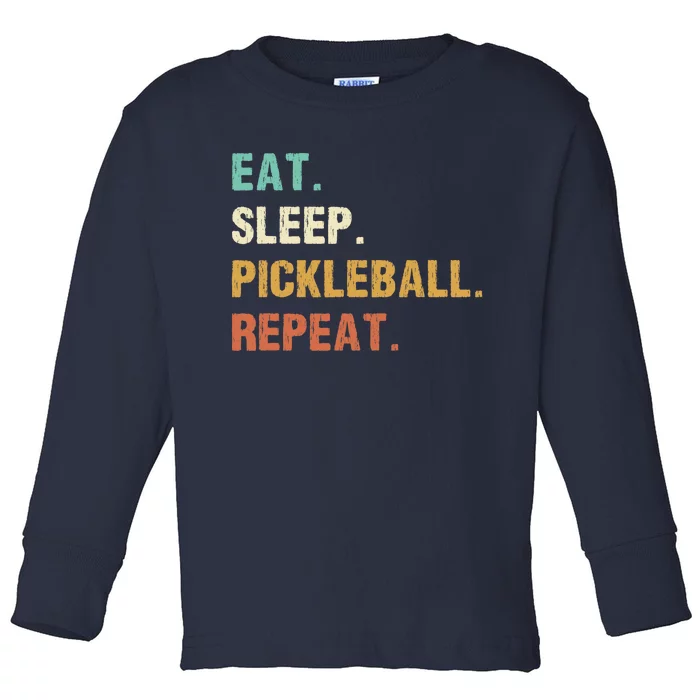 Eat Sleep Pickleball Repeat, Funny Pickleball Toddler Long Sleeve Shirt