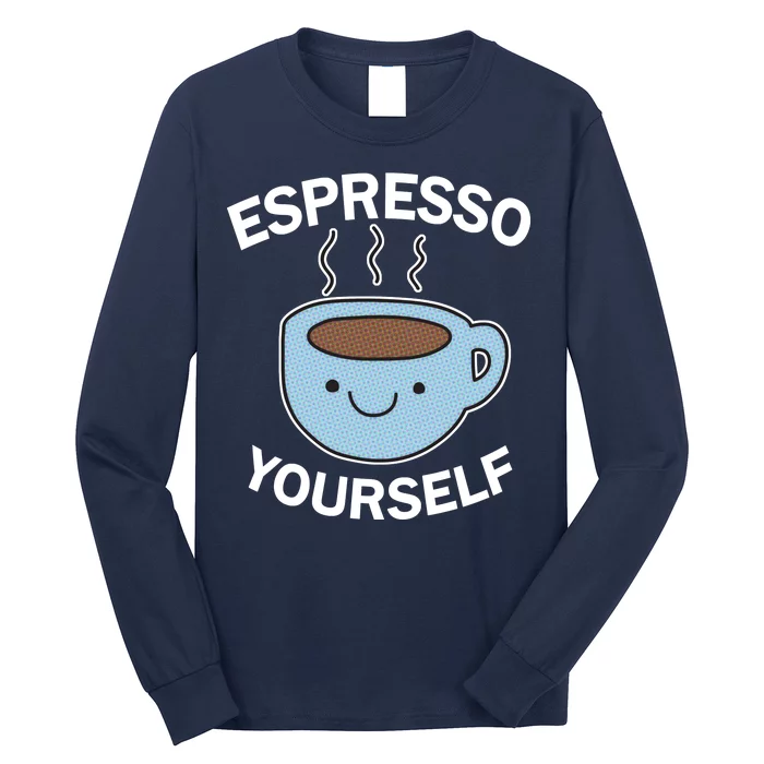 Espresso Yourself Long Sleeve Shirt