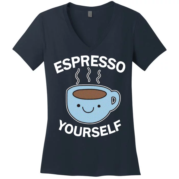 Espresso Yourself Women's V-Neck T-Shirt