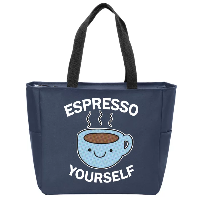 Espresso Yourself Zip Tote Bag