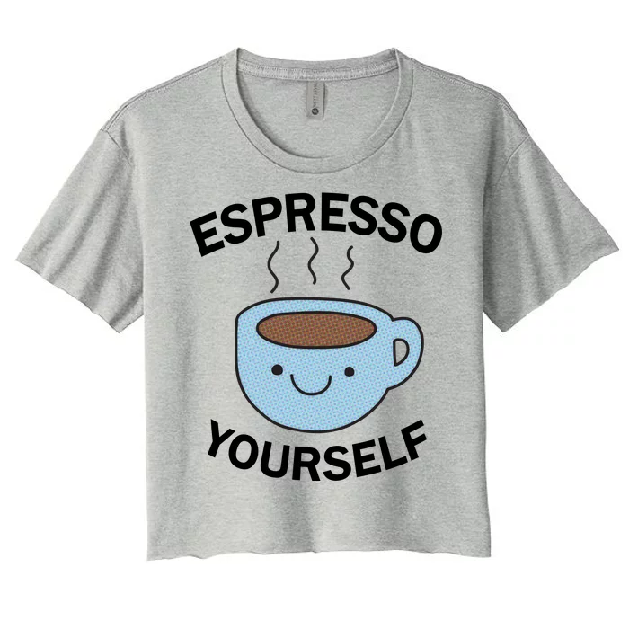 Espresso Yourself Women's Crop Top Tee