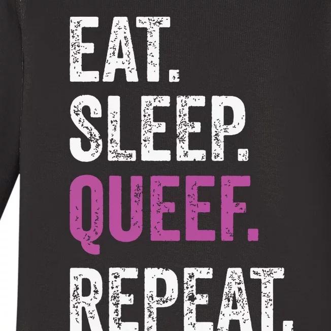 Eat Sleep Queef Repeat Queef Inappropriate Queefing Joke Baby Long Sleeve Bodysuit