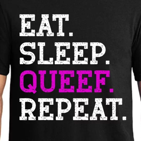 Eat Sleep Queef Repeat Queef Inappropriate Queefing Joke Trendy Pajama Set