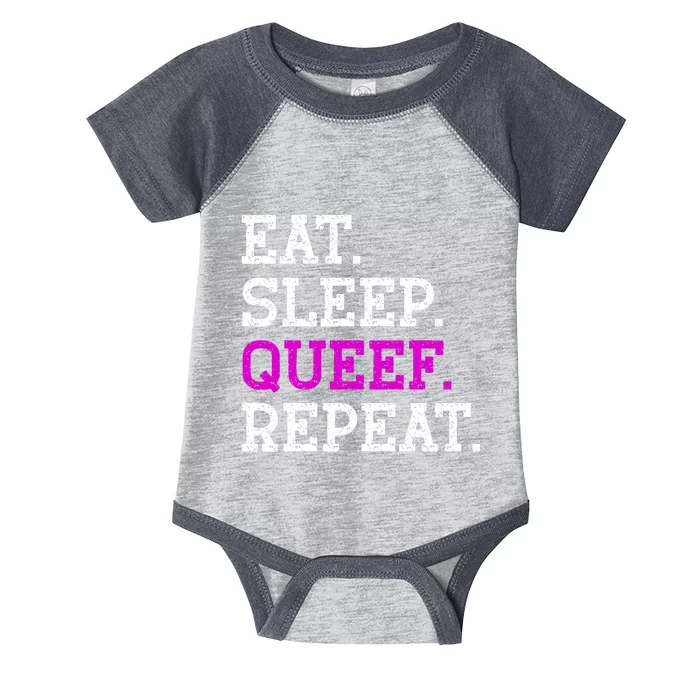 Eat Sleep Queef Repeat Queef Inappropriate Queefing Joke Trendy Infant Baby Jersey Bodysuit