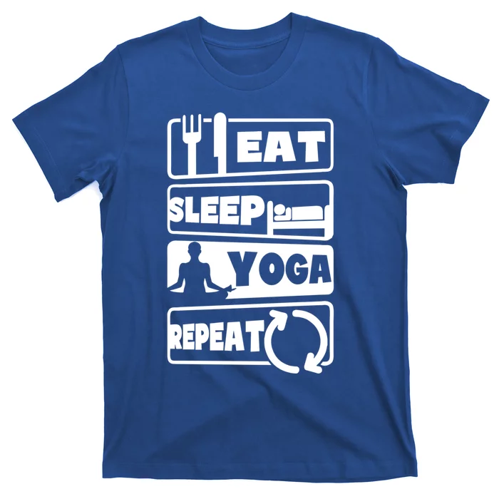 Eat Sleep Repeat Design Funny Yoga Gift T-Shirt