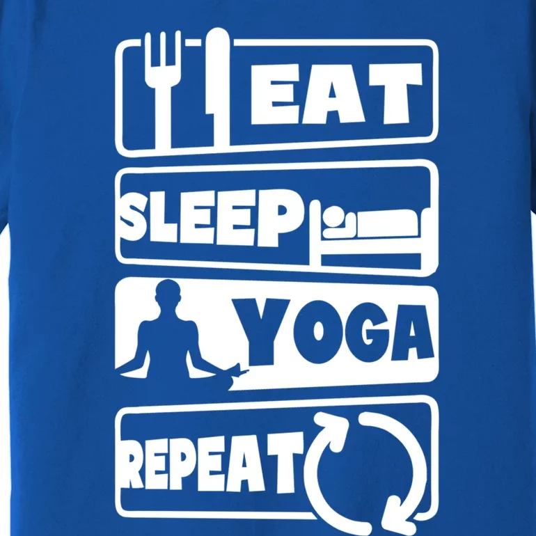 Eat Sleep Repeat Design Funny Yoga Gift Premium T-Shirt