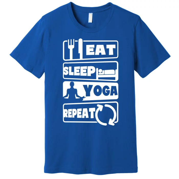 Eat Sleep Repeat Design Funny Yoga Gift Premium T-Shirt