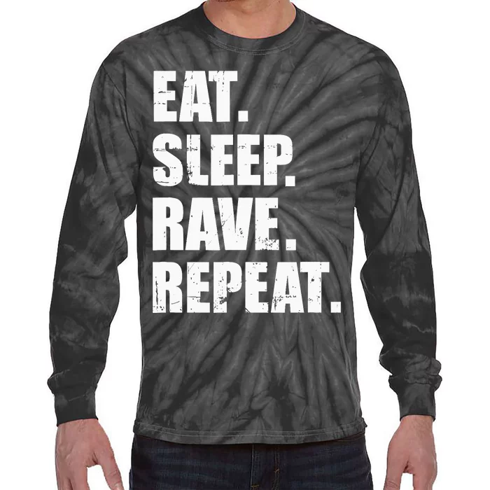 Eat Sleep Rave Repeat Tie-Dye Long Sleeve Shirt