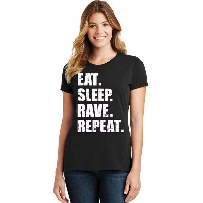 Eat Sleep Rave Repeat Women's T-Shirt