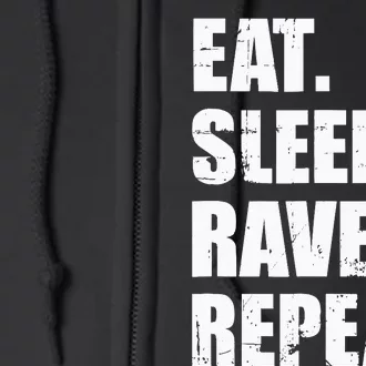 Eat Sleep Rave Repeat Full Zip Hoodie