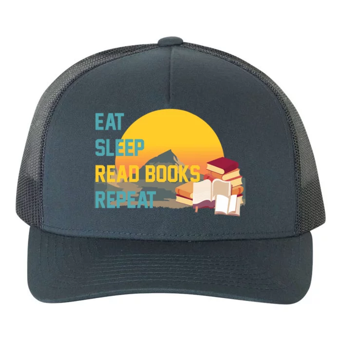 Eat Sleep Read Books Repeat Reading Lovers Retro Bookworm Gift Yupoong Adult 5-Panel Trucker Hat