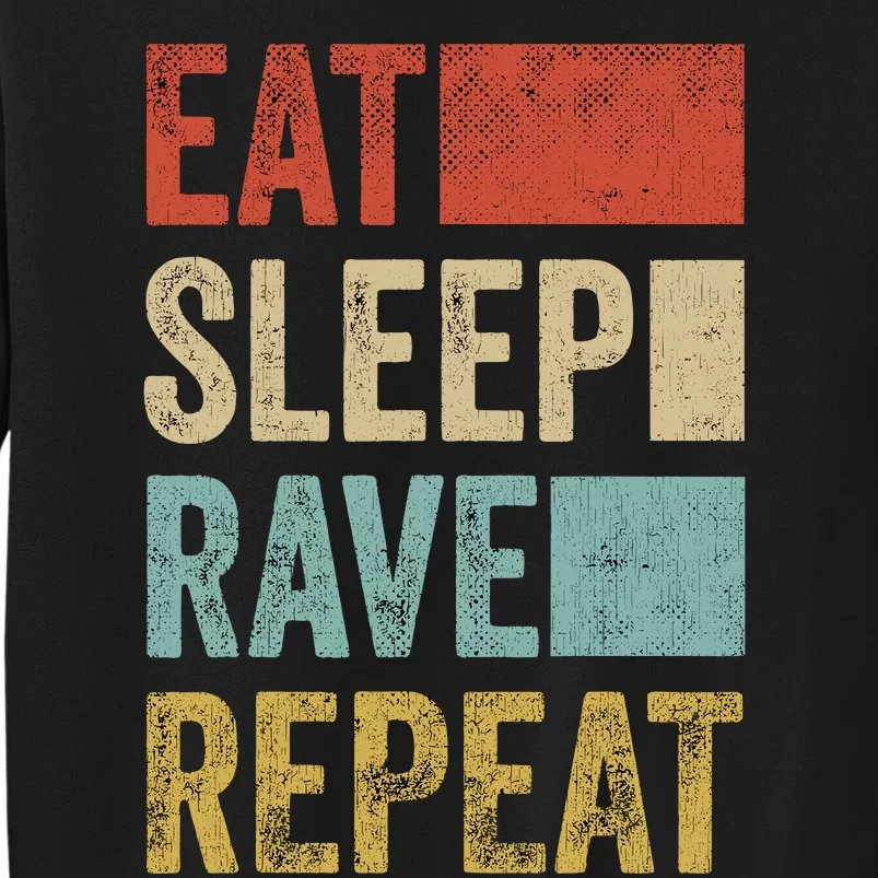 Eat Sleep Rave Repeat Retro Rave Sweatshirt