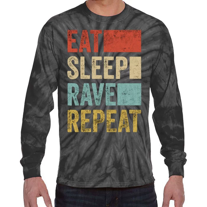 Eat Sleep Rave Repeat Retro Rave Tie-Dye Long Sleeve Shirt