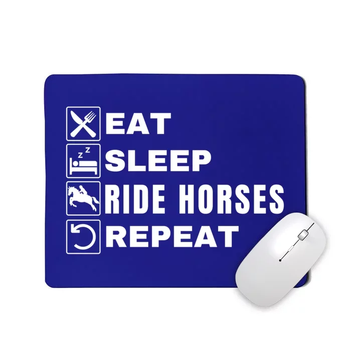 Eat Sleep Ride Horses Repeat Pony Funny Horseback Riding Meaningful Gift Mousepad