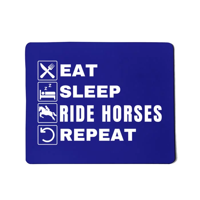 Eat Sleep Ride Horses Repeat Pony Funny Horseback Riding Meaningful Gift Mousepad