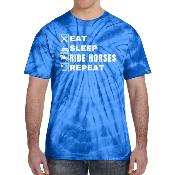 Eat Sleep Ride Horses Repeat Pony Funny Horseback Riding Meaningful Gift Tie-Dye T-Shirt