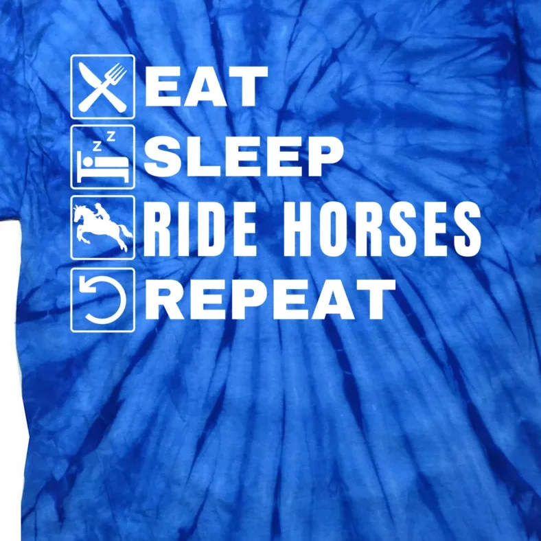 Eat Sleep Ride Horses Repeat Pony Funny Horseback Riding Meaningful Gift Tie-Dye T-Shirt