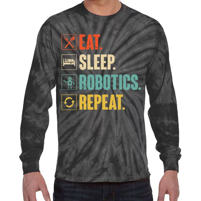 Eat Sleep Robotics Repeat Vintage Engineer Gift Tie-Dye Long Sleeve Shirt