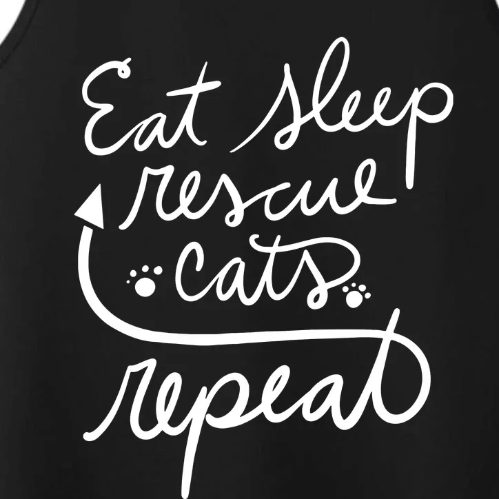 Eat Sleep Rescue Cats Repeat I Love To Rescue Performance Tank