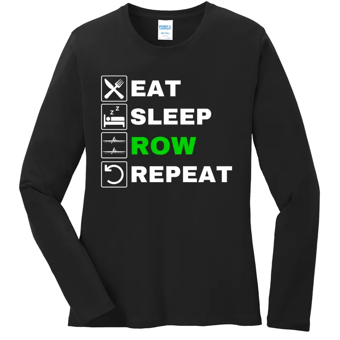 Eat Sleep Row Repeat, Erg Rowing Crew, Rowing Oar, Row Crew Ladies Long Sleeve Shirt