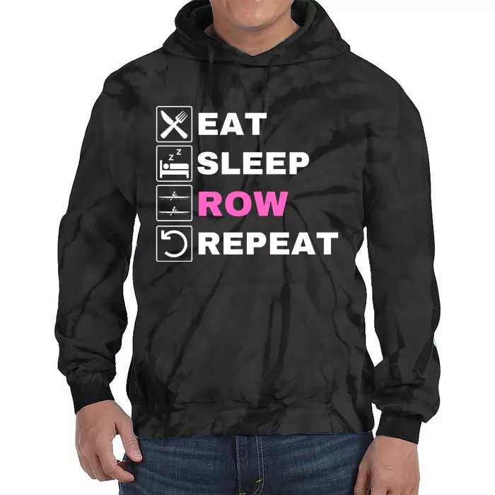 Eat Sleep Row Repeat, Erg Rowing Crew, Rowing Oar, Row Crew Tie Dye Hoodie