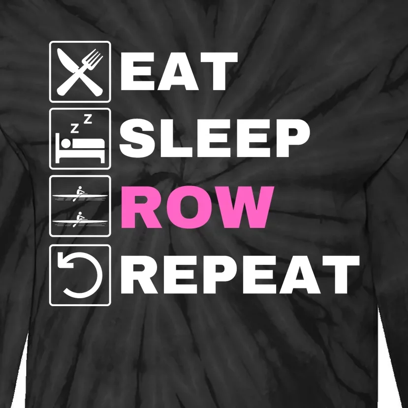 Eat Sleep Row Repeat, Erg Rowing Crew, Rowing Oar, Row Crew Tie-Dye Long Sleeve Shirt