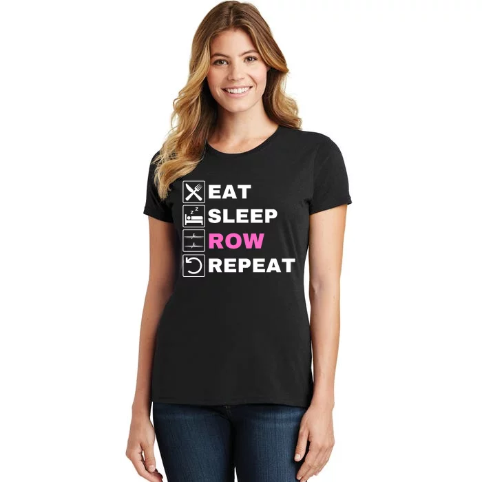 Eat Sleep Row Repeat, Erg Rowing Crew, Rowing Oar, Row Crew Women's T-Shirt