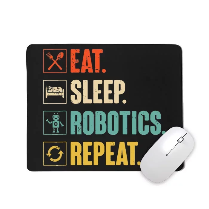 Eat Sleep Robotics Repeat Vintage Engineer Gift Mousepad