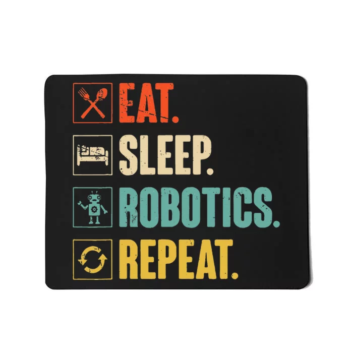 Eat Sleep Robotics Repeat Vintage Engineer Gift Mousepad