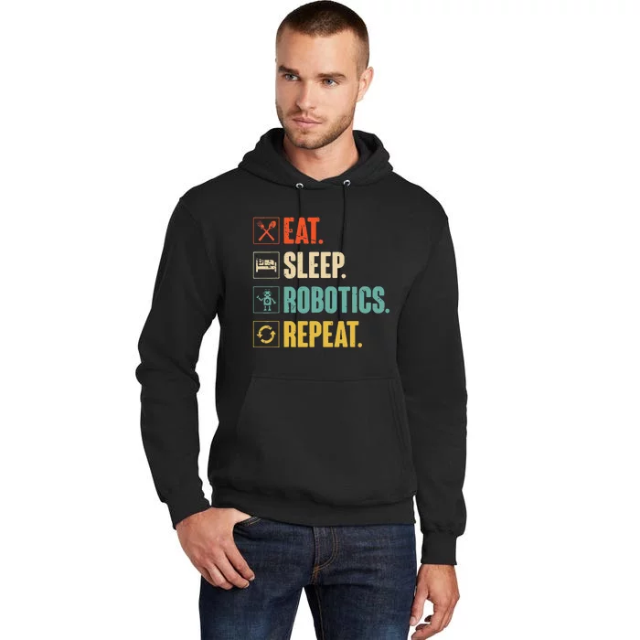 Eat Sleep Robotics Repeat Vintage Engineer Gift Tall Hoodie