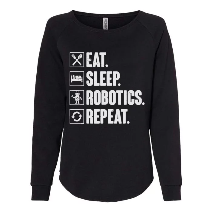 Eat Sleep Robotics Repeat Vintage Engineer Gift Womens California Wash Sweatshirt